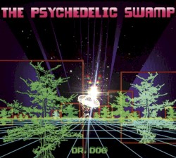 The Psychedelic Swamp cover art