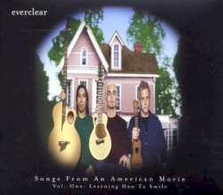 Songs from an American Movie, Vol. One: Learning How To Smile cover art