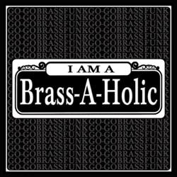 I Am a Brass-a-Holic cover art